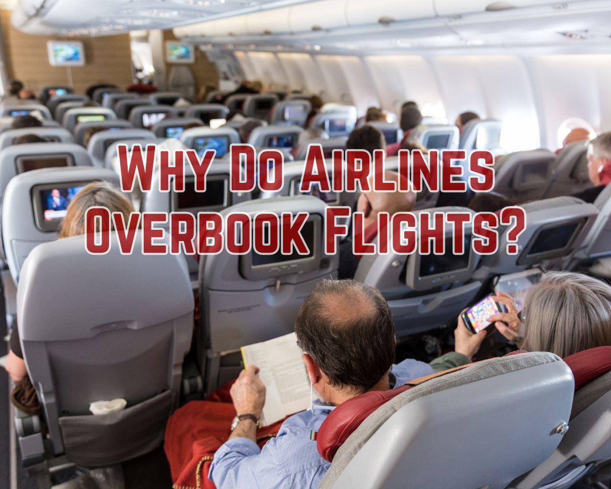 Why Do Airlines Overbook Flights Noxad Org