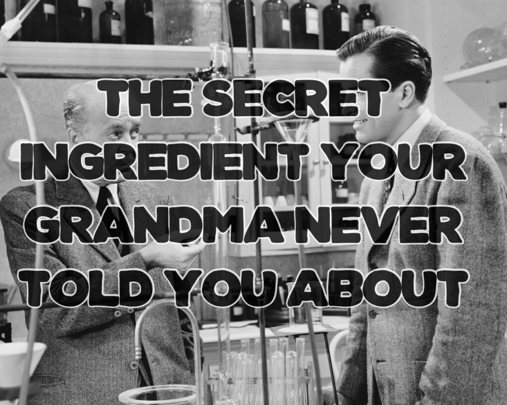 The Secret Ingredient Your Grandma Never Told You About: Unlocking the Mystery
