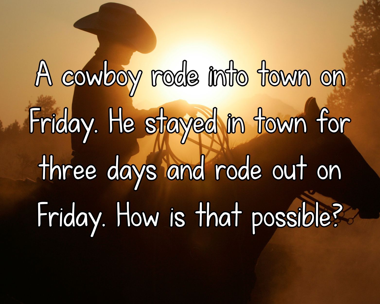 The Curious Case of the Cowboy's Arrival and Departure: A Riddle in ...