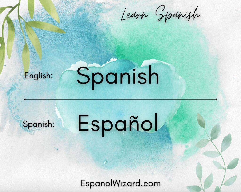 HOW TO SAY “SPANISH” IN SPANISH