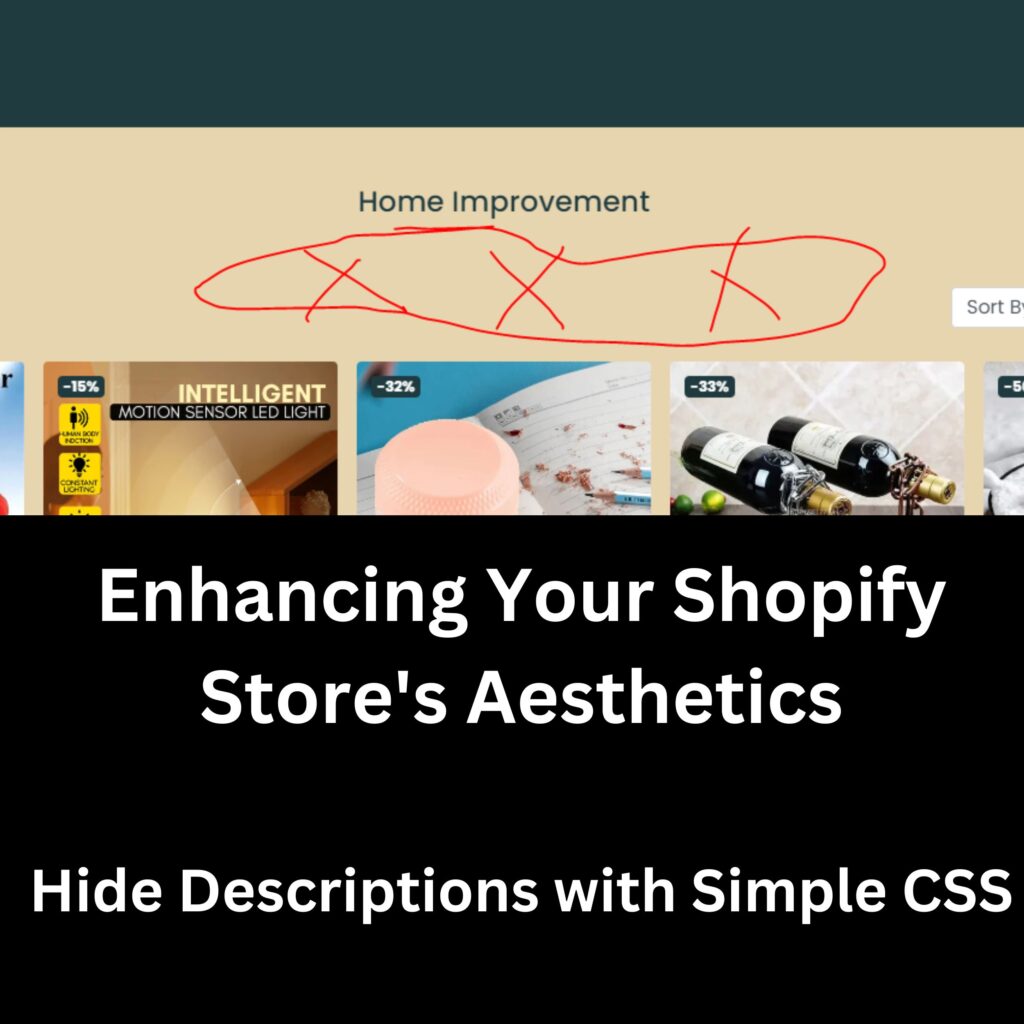 Shopify Store&#8217;s Aesthetics: Hide Descriptions with Simple CSS